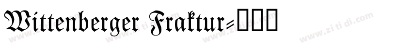 Wittenberger Fraktur字体转换